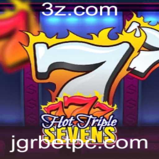 Descubra o Fascinante Mundo de HotTripleSevens com a Palavra-chave Jgrbet